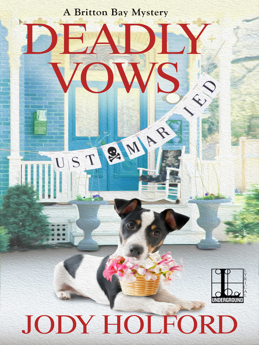 Title details for Deadly Vows by Jody Holford - Available